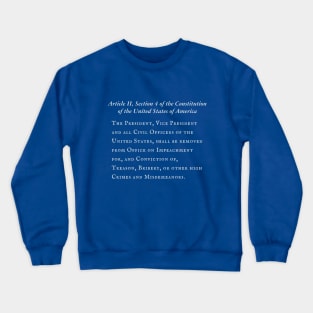 Article II Section 4 of the Constitution of the U.S.A. Crewneck Sweatshirt